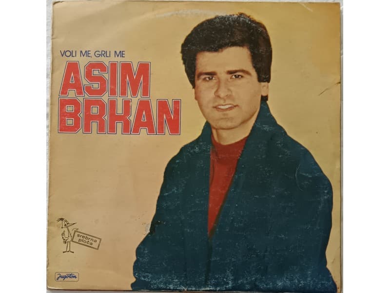 ASIM BRKAN — VOLI ME, GRLI ME