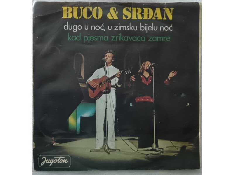 BUCO & SRDJAN — Dugo u noc,u zimsku bijelu noc