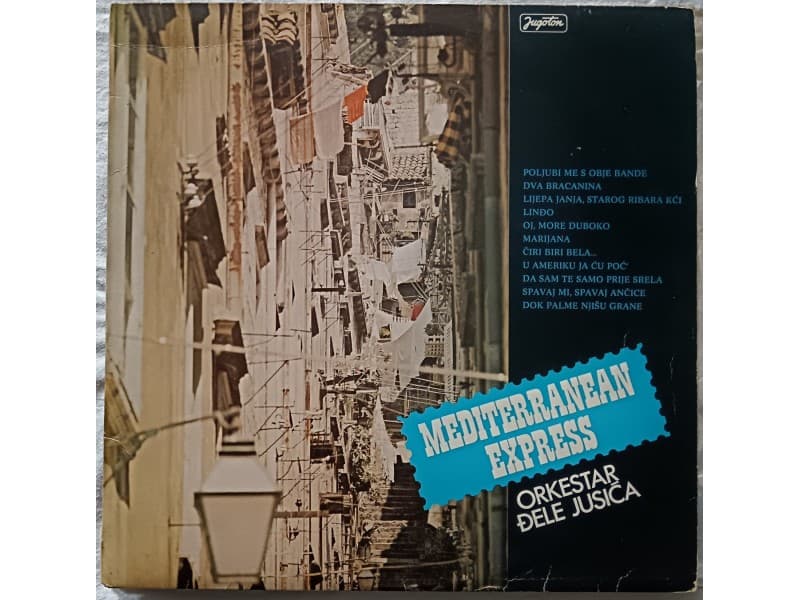 ORKESTAR DJELE JUSICA — Mediterranean Express
