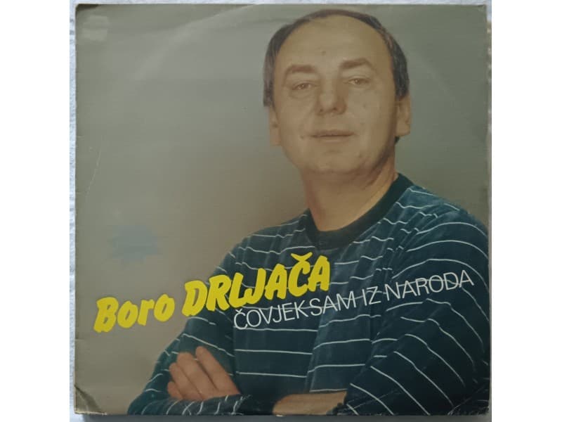 BORO DRLJACA — COVJEK SAM IZ NARODA