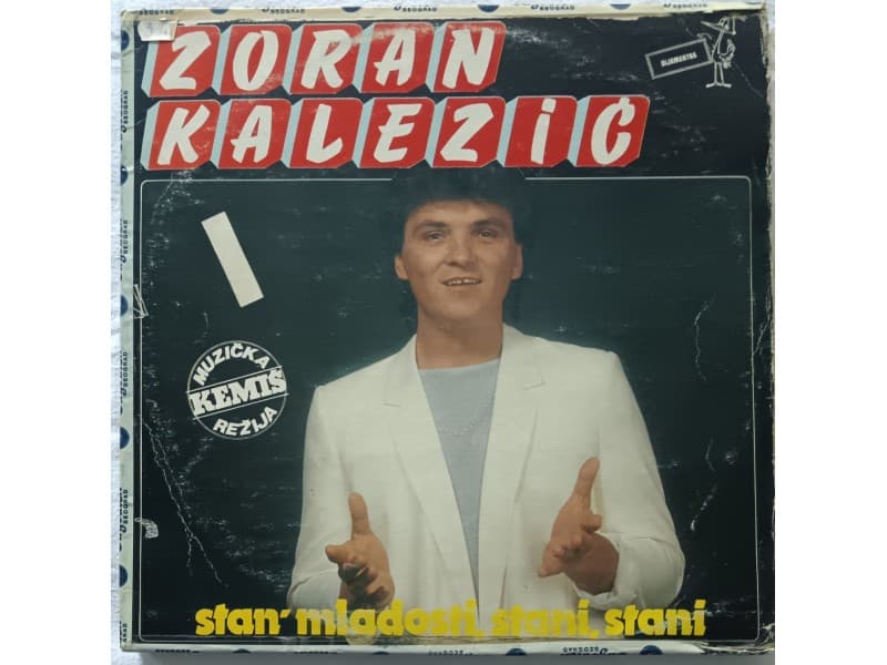 ZORAN KALEZIC — Stan` mladosti, stani, stani