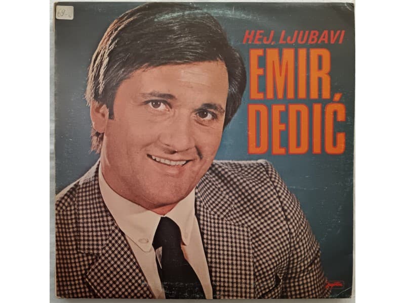 EMIR DEDIC — HEJ LJUBAVI