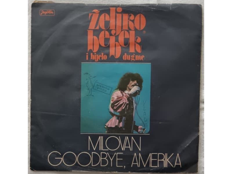ZELJKO BEBEK i BIJELO DUGME — MILOVAN