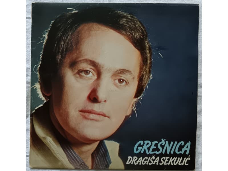 DRAGISA SEKULIC — GRESNICA ( Neslusana !!! )
