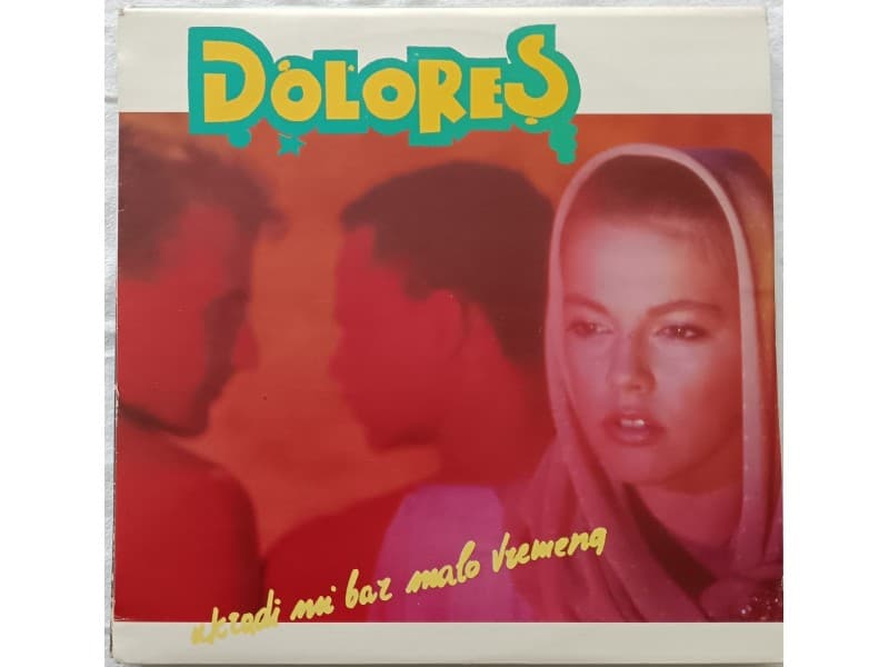 GRUPA DOLORES — Ukradi mi bar malo vremena