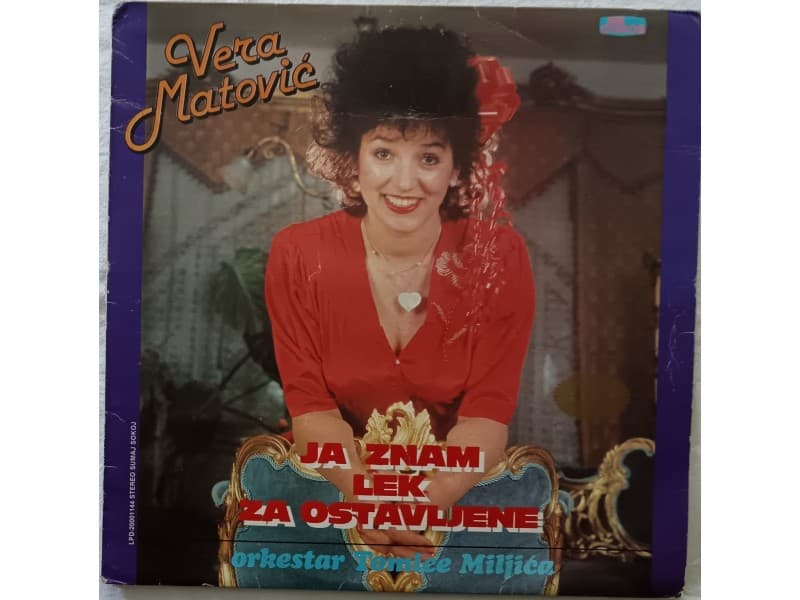 VERA MATOVIC — JA ZNAM LEK ZA OSTAVLJENE
