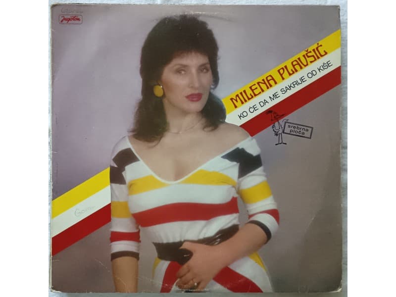 MILENA PLAVSIC-KO CE DA ME SAKRIJE OD KISE — —