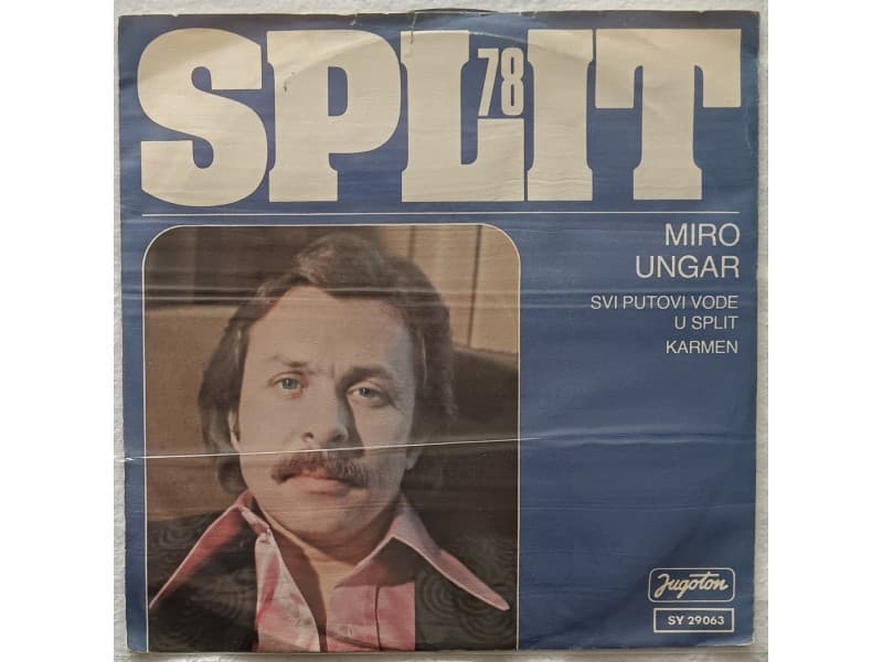 MIRO UNGAR — SVI PUTEVI VODE U SPLIT