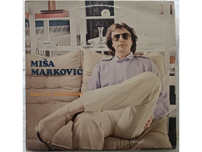 MISA MARKOVIC — Kako ti se svidja Beograd