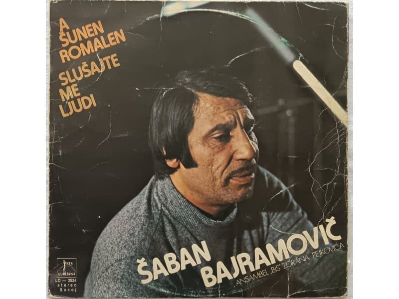 SABAN BAJRAMOVIC — SLUSAJTE ME LJUDI