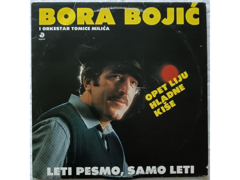 BORA BOJIC — LETI PESMO, SAMO LETI