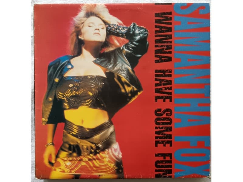 SAMANTHA FOX — I WANNA HAVE SOME FUN