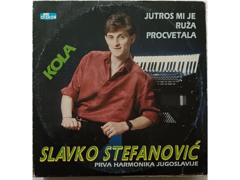 Slavko Stefanovic — Kola (Jutros mi je ruza procvetala)