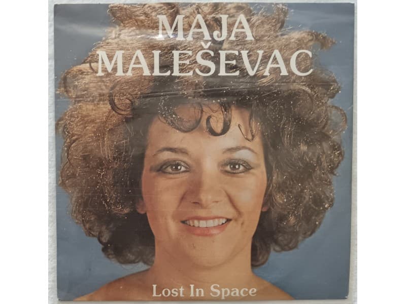 MAJA MALESEVAC — LOST IN SPACE