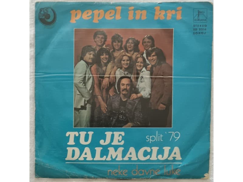 PEPEL IN KRI — TU JE DALMACIJA