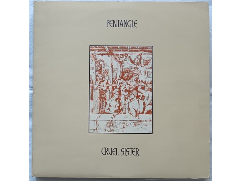 PENTANGLE — CRUEL SISTER ( U.K. Press !!! )