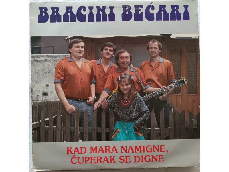 Bracini Becari — Kad Mara namigne cuperak se digne