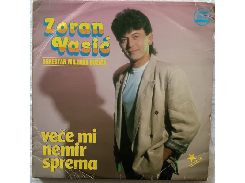 ZORAN VASIC — VECE MI NEMIR SPREMA (Neslusana)
