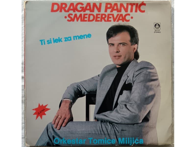 DRAGAN PANTIC SMEDEREVAC — Ti si lek za mene