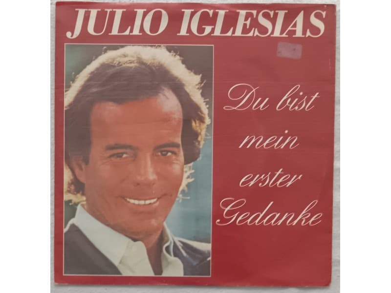JULIO IGLESIAS — Du bist mein erster gedanke