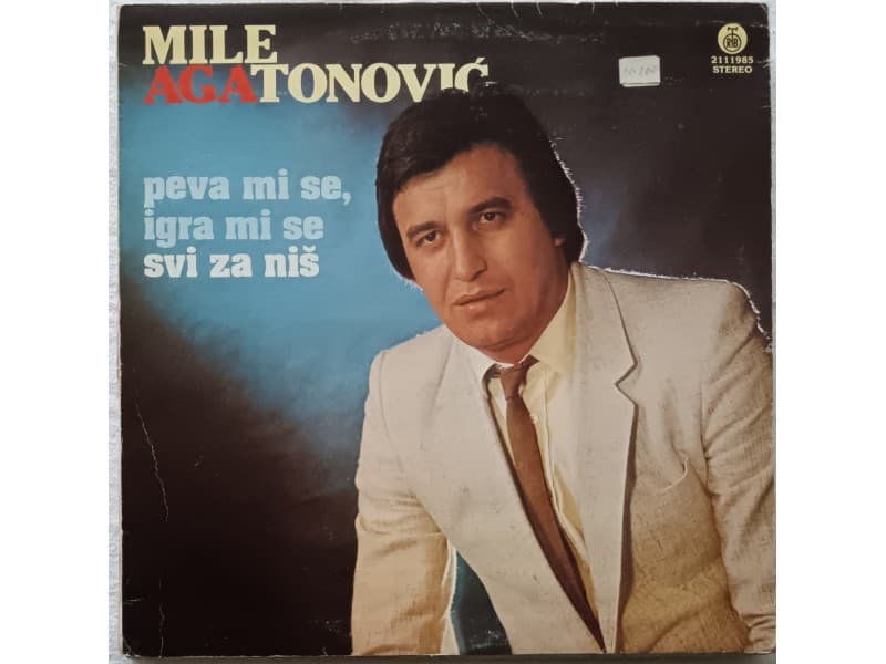 MILE AGATONOVIC AGA — Peva mi se, igra mi se
