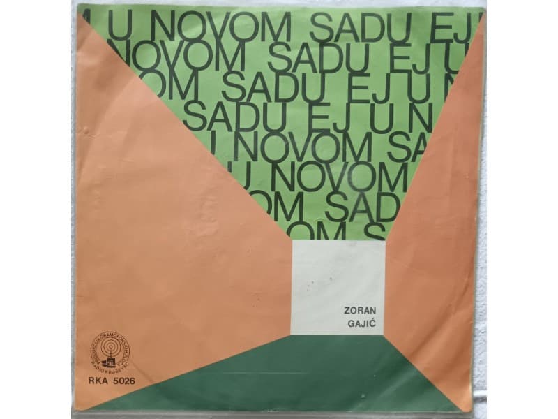 ZORAN GAJIC — U NOVOM SADU EJ...