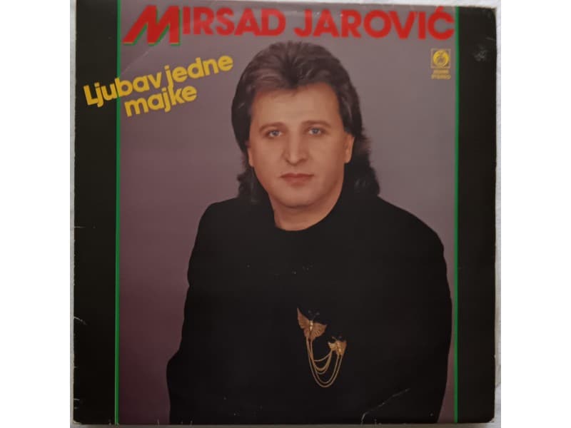 MIRSAD JAROVIC — LJUBAV JEDNE MAJKE