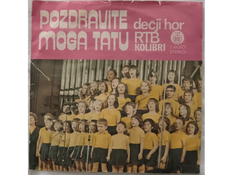 DECJI HOR RTB KOLIBRI — Pozdravite moga tatu