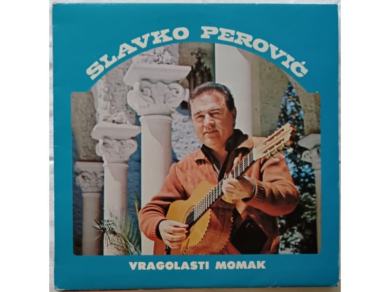 SLAVKO PEROVIC — VRAGOLASTI MOMAK