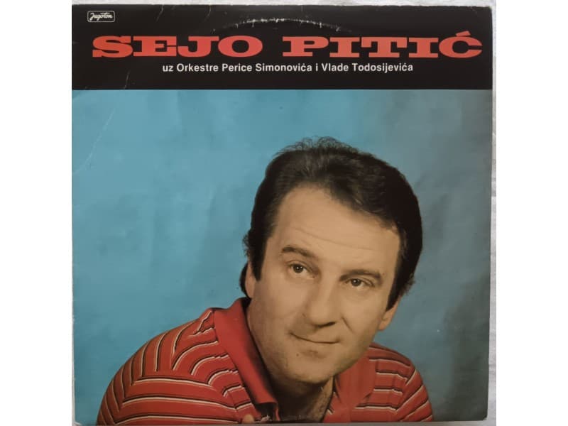 SEJO PITIC — SEJO PITIC
