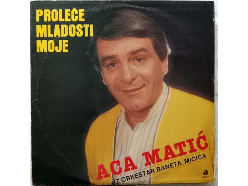 ACA MATIC — PROLECE MLADOSTI MOJE (Neslusana)