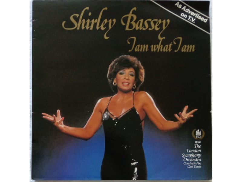 SHIRLEY BASSEY — I AM WHAT I AM (U.K.Press )