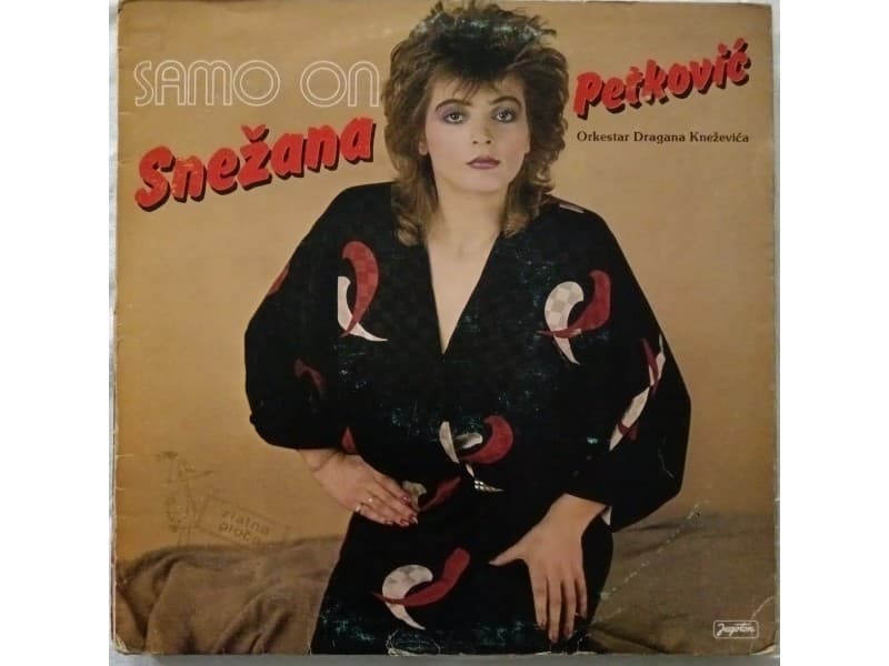 SNEZANA PETKOVIC — SAMO ON