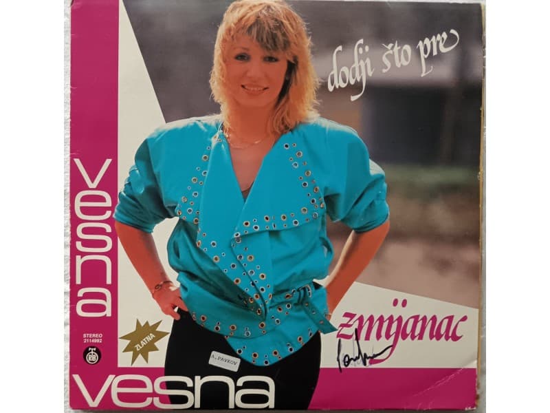 VESNA ZMIJANAC — DODJI STO PRE