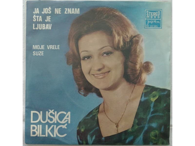 DUSICA BILKIC — JA JOS NE ZNAM STA JE LJUBAV