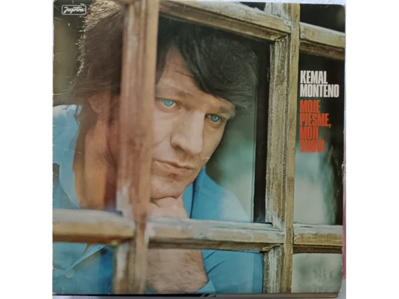 KEMAL MONTENO — MOJE PJESME, MOJI SNOVI
