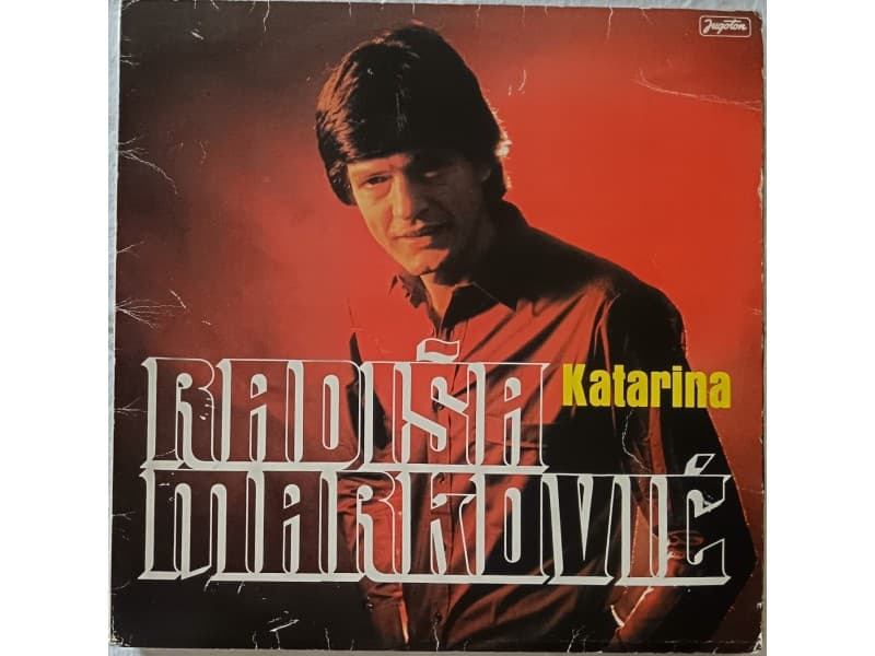 RADISA MARKOVIC — KATARINA