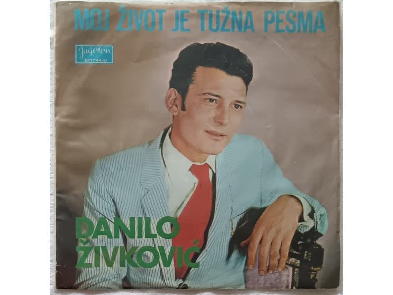 DANILO ZIVKOVIC — MOJ ZIVOT JE TUZNA PESMA