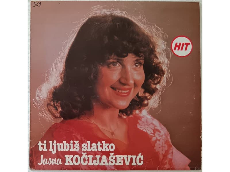 JASNA KOCIJASEVIC — TI LJUBIS SLATKO