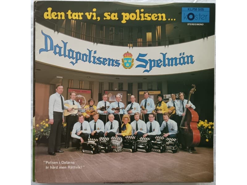 DALAPOLISENS SPELMAN — Den Tar Vi, Sa Polisen...