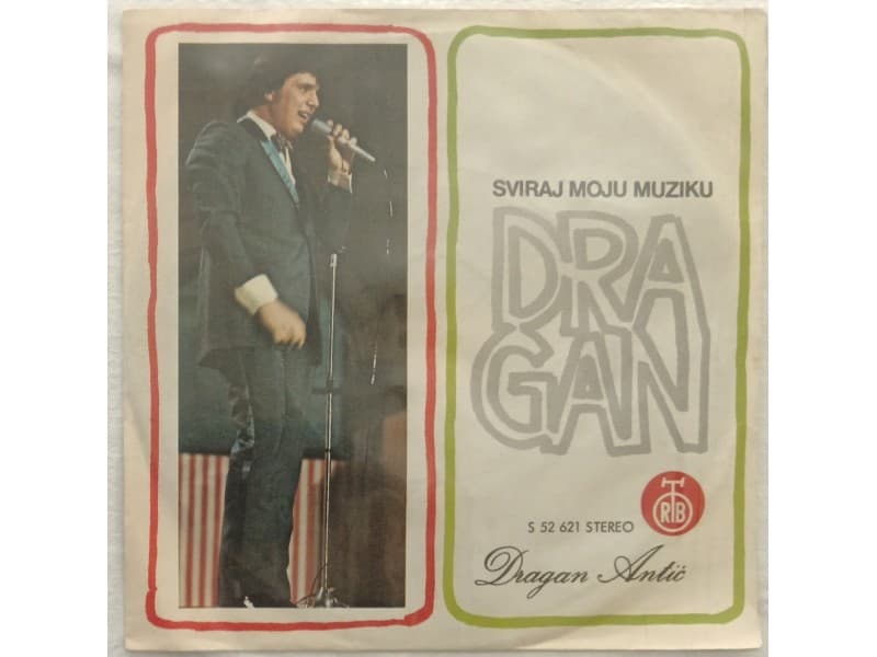 DRAGAN ANTIC — SVIRAJ MOJU MUZIKU