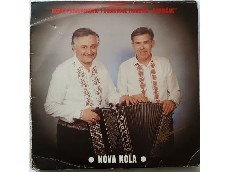 Novica Negovanovic i Dobrivoje Ivanovic — NOVA KOLA