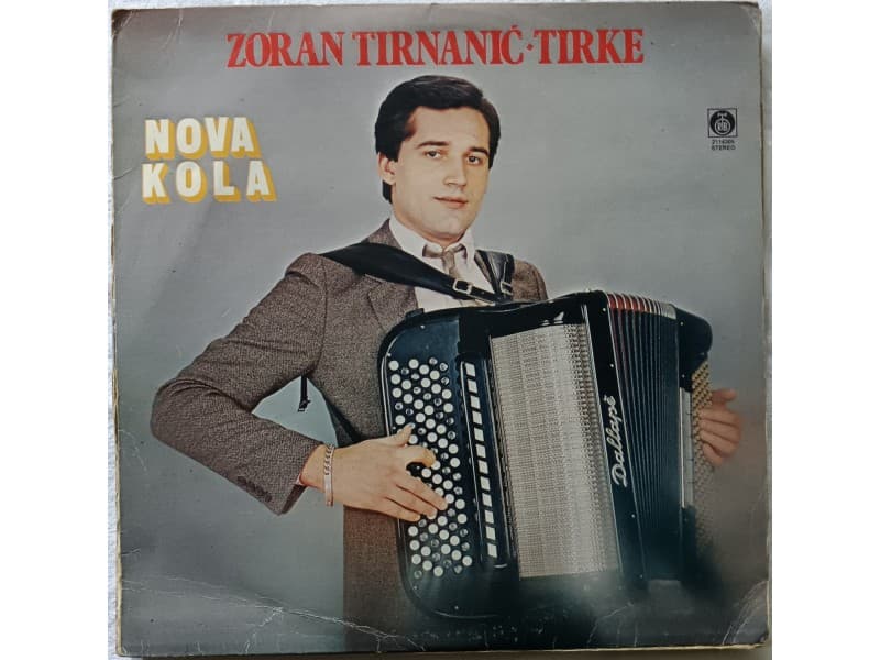 ZORAN TIRNANIC — TIRKE NOVA KOLA