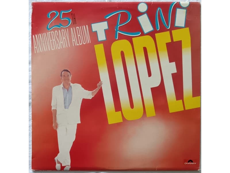 TRINI LOPEZ — 25th ANNIVERSARY ALBUM ( Mint )