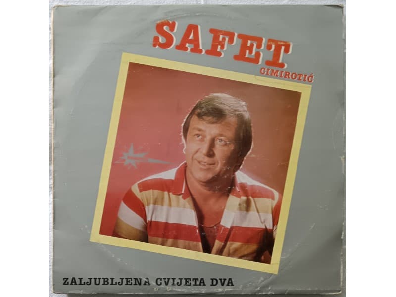 SAFET CIMIROTIC — ZALJUBLJENA CVIJETA DVA