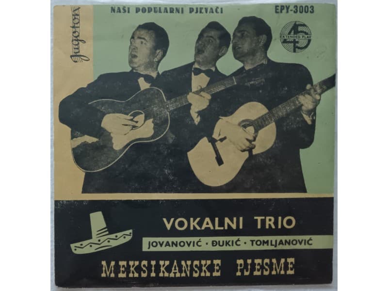 VOKALNI TRIO Jovanovic,Djukic,Tomljanovic-Meksikanske p — —