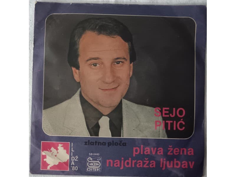 SEJO PITIC — PLAVA ZENA / NAJDRAZA LJUBAV