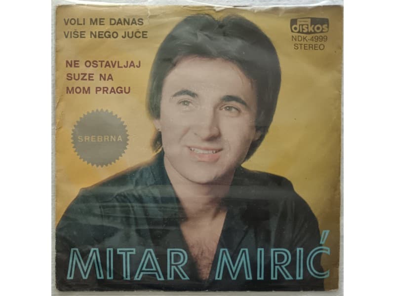 MITAR MIRIC — VOLI ME DANAS VISE NEGO JUCE