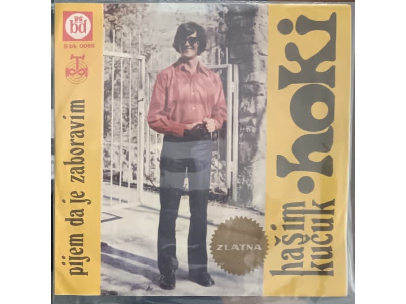 HASIM KUCUK HOKI — PIJEM DA JE ZABORAVIM