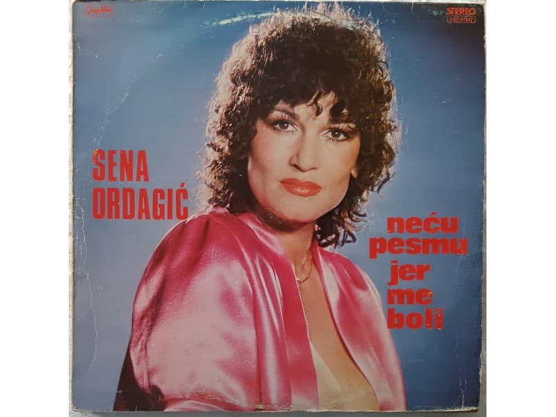 SENA ORDAGIC — NECU PESMU JER ME BOLI